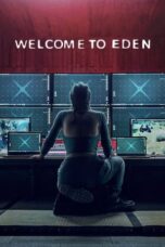 Welcome to Eden Season 1 (2022)